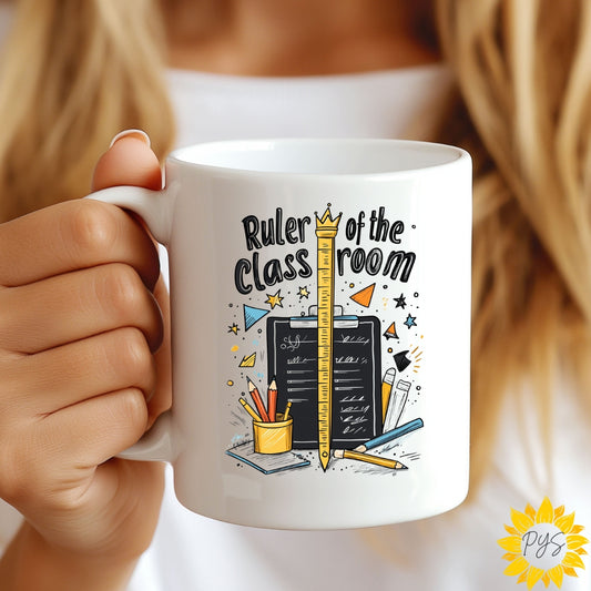 "Ruler of the Classroom" 15oz Mug