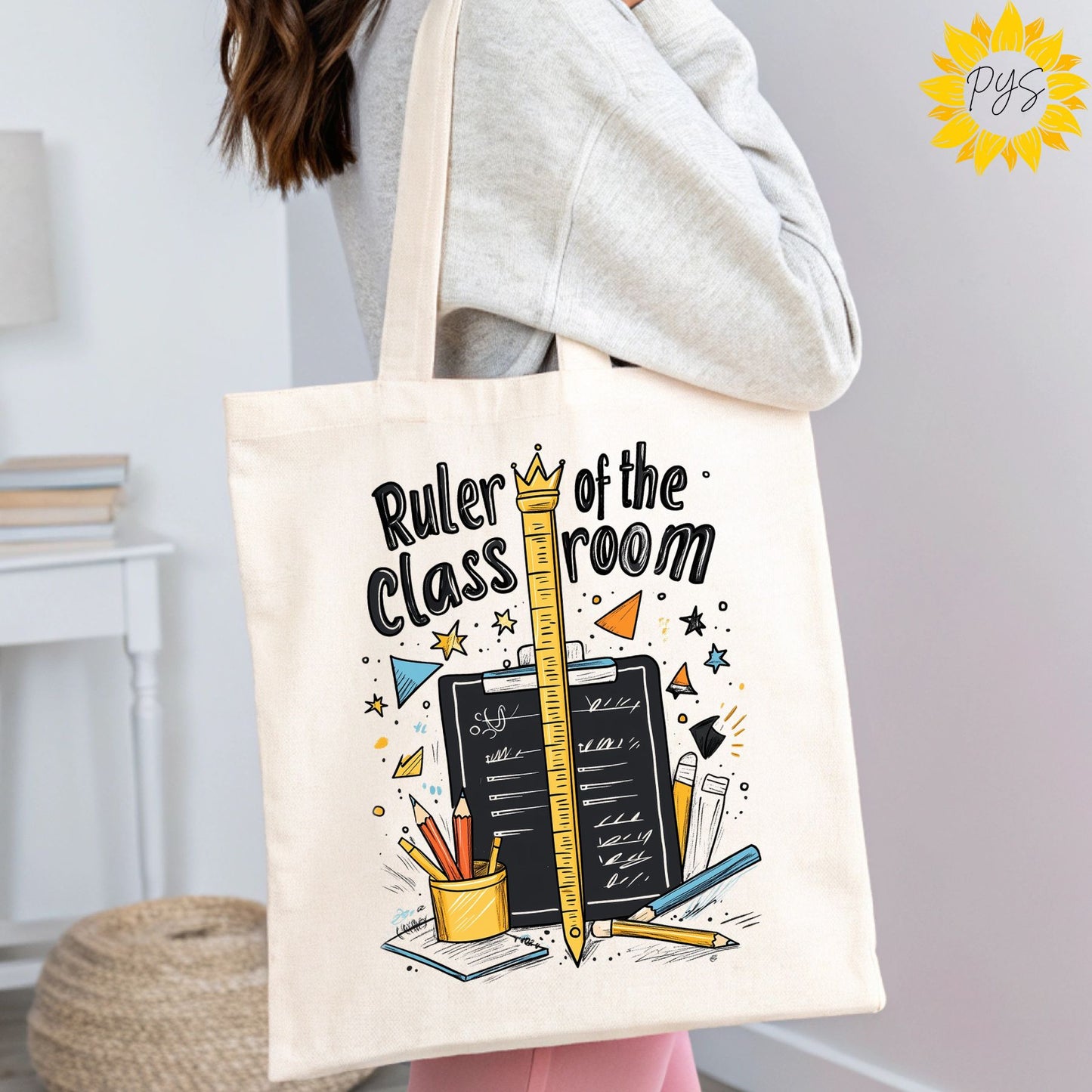 "Ruler of the Classroom" Tote Bag