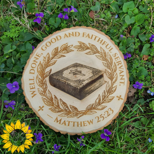 “Well Done, Good and Faithful Servant” Wood Sign ✝️ | Matthew 25:23 Engraved Plaque | Christian Décor