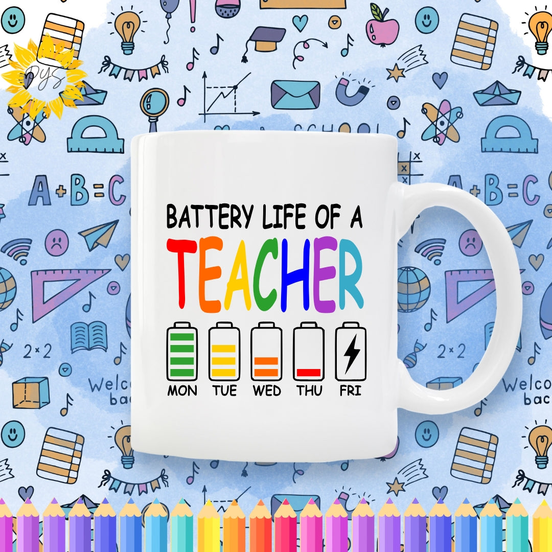 “Battery Life of a Teacher” Mug – 15oz of Caffeinated Truth
