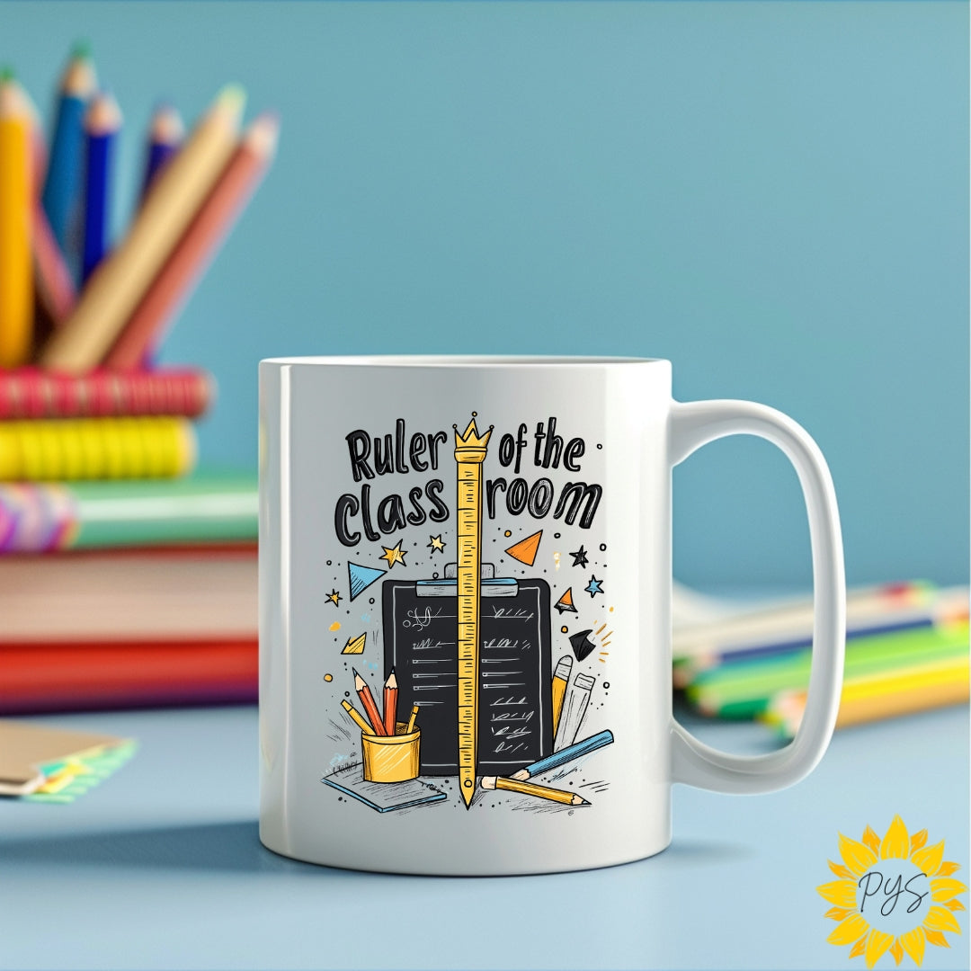 "Ruler of the Classroom" 15oz Mug