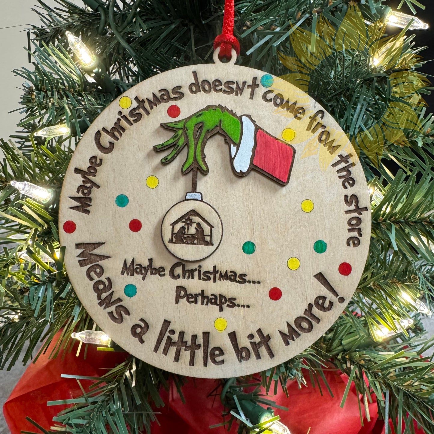 "Maybe Christmas Means a Little Bit More" Wooden Ornament | Grinch Hand Christmas Decor