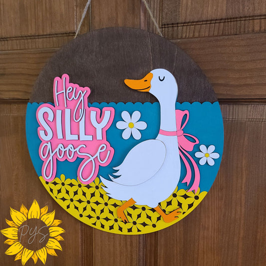 Hey Silly Goose Door Hanger 🪿 Fun Layered Wood Sign | Cute Spring Decor
