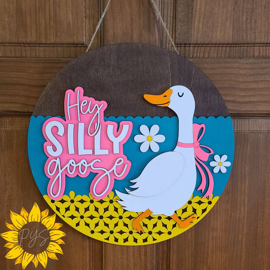 Hey Silly Goose Door Hanger 🪿 Fun Layered Wood Sign | Cute Spring Decor