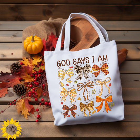 "God Says I Am" Tote Bag