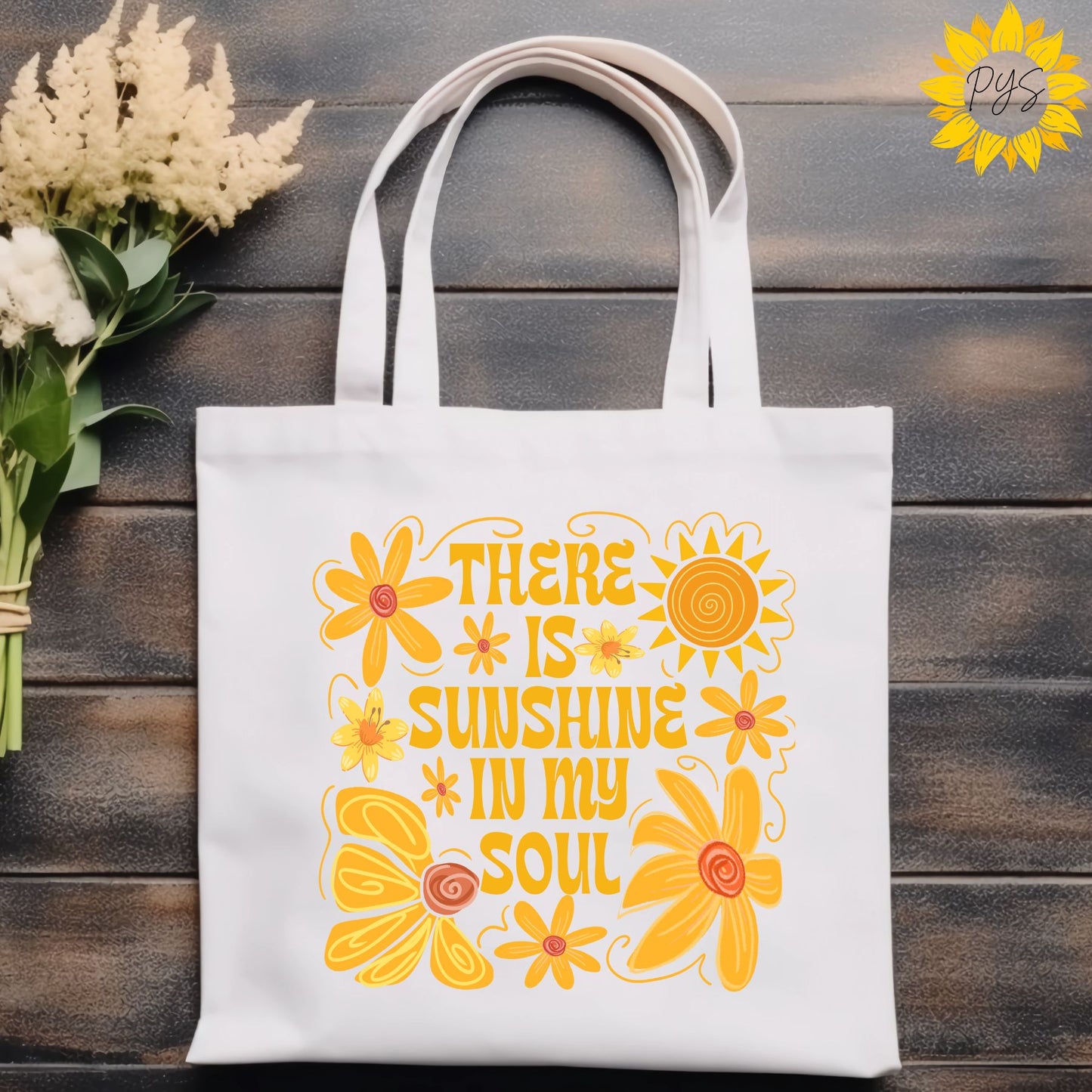 There’s Sunshine in My Soul – Tote Bag